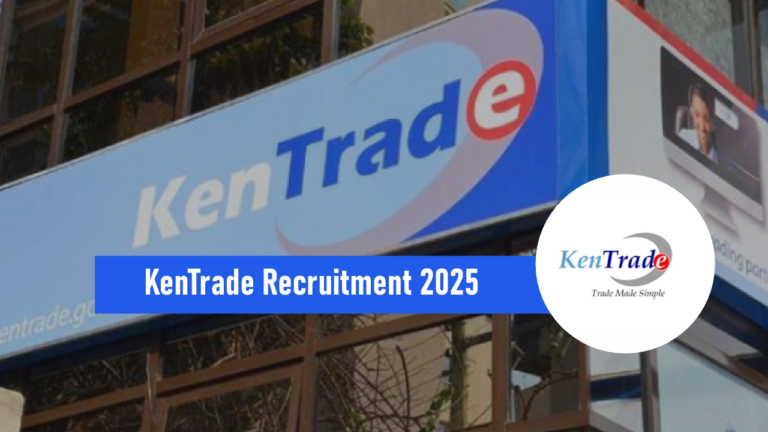 KenTrade Recruitment 2025: 9 Positions, How to Apply, Deadline