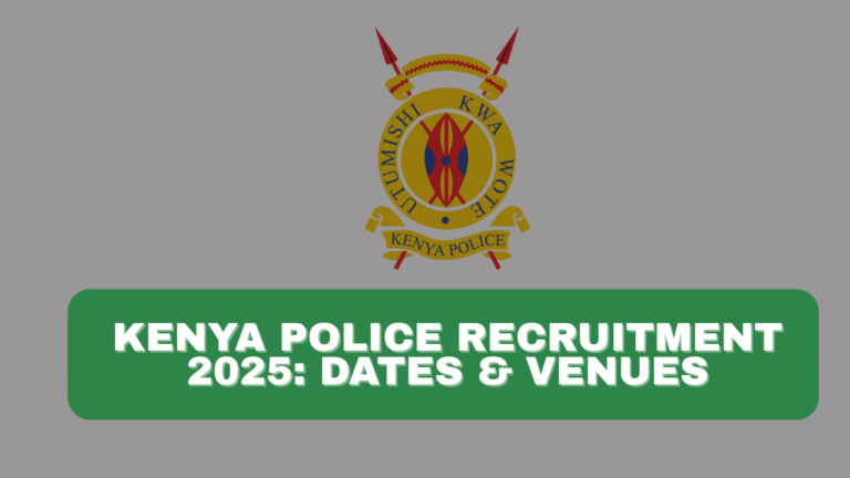 Kenya Police Recruitment 2025/2026 Dates, Application Form Portal