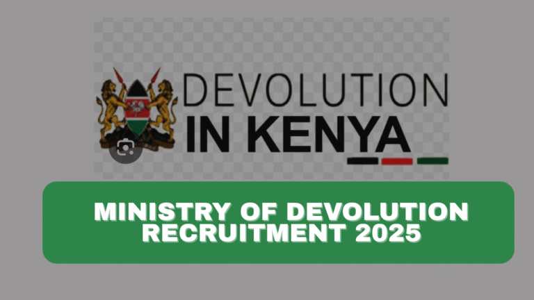 Ministry of Devolution Recruitment 2025: Dates, How to Apply